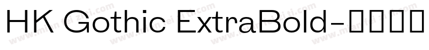 HK Gothic ExtraBold字体转换